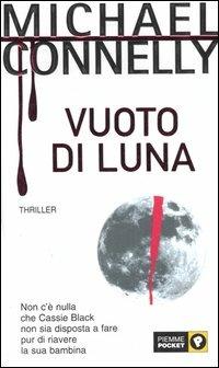 Vuoto di luna - Michael Connelly - Libro Piemme 2003, Piemme pocket | Libraccio.it