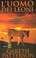 L' uomo dei leoni - Gareth Patterson - Libro Piemme 2001 | Libraccio.it