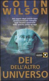 Dei dell'altro universo - Colin Wilson - Libro Piemme 2001, Piemme pocket | Libraccio.it