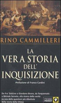 La vera storia dell'Inquisizione - Rino Cammilleri - Libro Piemme 2003, Piemme pocket | Libraccio.it