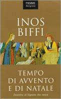 Tempo di Avvento e di Natale - Inos Biffi - Libro Piemme 2001 | Libraccio.it