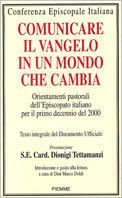Comunicare il vangelo in un mondo che cambia  - Libro Piemme 2001 | Libraccio.it