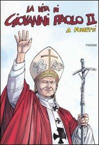 La vita di Giovanni Paolo II a fumetti - Alessandro Mainardi, Werner Maresta, Federico Pietrobon - Libro Piemme 2005 | Libraccio.it