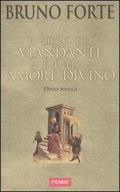 Il libro del viandante e dell'amore divino