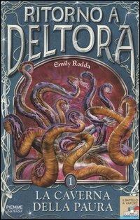 La caverna della paura. Ritorno a Deltora. Vol. 1 - Emily Rodda - Libro Piemme 2004, Il battello a vapore. Deltora | Libraccio.it
