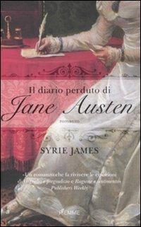 Il diario perduto di Jane Austen - Syrie James - Libro Piemme 2008 | Libraccio.it