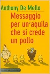 Messaggio per un'aquila che si crede un pollo