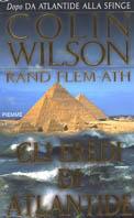 Gli eredi di Atlantide - Colin Wilson, Rand Flem-Ath - Libro Piemme 2001 | Libraccio.it