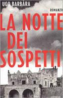 La notte dei sospetti - Ugo Barbàra - Libro Piemme 2001 | Libraccio.it
