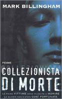 Collezionista di morte - Mark Billingham - Libro Piemme 2002 | Libraccio.it