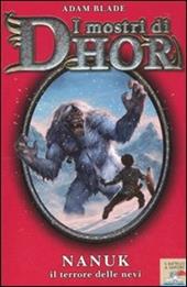 Nanuk, il terrore delle nevi. I mostri di Dhor. Vol. 5