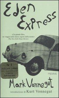 Eden Express - Mark Vonnegut - Libro Piemme 2008 | Libraccio.it
