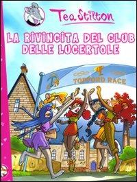 La rivincita del club delle lucertole - Tea Stilton - Libro Piemme 2008 | Libraccio.it