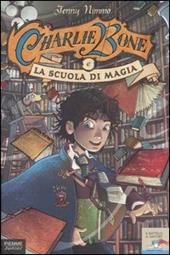 Charlie Bone e la scuola di magia. Vol. 1