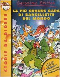 La più grande gara di barzellette del mondo - Geronimo Stilton - Libro Piemme 2001, Storie da ridere | Libraccio.it