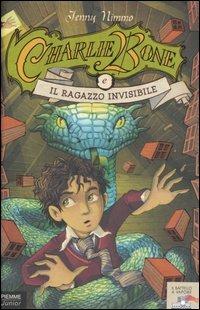 Charlie Bone e il ragazzo invisibile. Vol. 3 - Jenny Nimmo - Libro Piemme 2006, Piemme junior | Libraccio.it