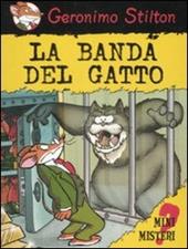 La banda del gatto. Ediz. illustrata