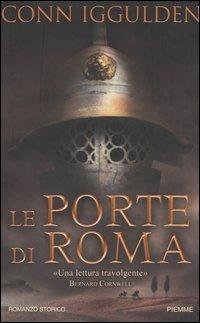 Le porte di Roma. Imperator. Vol. 1 - Conn Iggulden - Libro Piemme 2003 | Libraccio.it