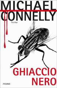 Ghiaccio nero - Michael Connelly - Libro Piemme 2002 | Libraccio.it