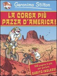 La corsa più pazza d'America! - Geronimo Stilton - Libro Piemme 2006, Piemme junior | Libraccio.it