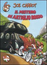 Il mistero di artiglio rosso - Joe Carrot - Libro Piemme 2006, Piemme junior | Libraccio.it