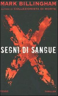 Segni di sangue - Mark Billingham - Libro Piemme 2005 | Libraccio.it