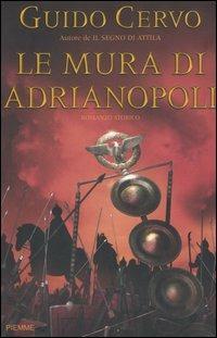 Le mura di Adrianopoli - Guido Cervo - Libro Piemme 2006 | Libraccio.it