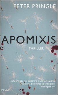 Apomixis - Peter Pringle - Libro Piemme 2008 | Libraccio.it