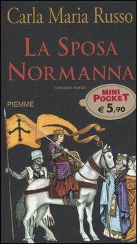 La sposa normanna - Carla Maria Russo - Libro Piemme 2006, Piemme mini pocket | Libraccio.it