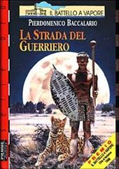 La strada del guerriero