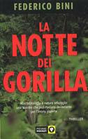 La notte dei gorilla - Federico Bini - Libro Piemme 2002, Piemme pocket | Libraccio.it