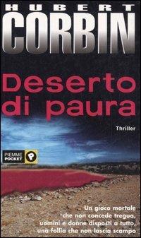 Deserto di paura - Hubert Corbin - Libro Piemme 2003, Piemme pocket | Libraccio.it