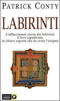 Labirinti - Patrick Conty - Libro Piemme 2003, Piemme pocket | Libraccio.it