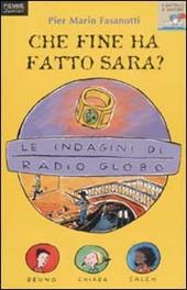 Le indagini di Radio Globo. Vol. 3: Che fine ha fatto Sara?.