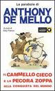 Il cammello cieco e la pecora zoppa - Anthony De Mello - Libro Piemme 2006, Piemme pocket | Libraccio.it