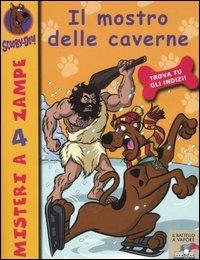 Il mostro delle caverne - Scooby-Doo - Libro Piemme 2006, Il battello a vapore. Misteri a 4 zampe | Libraccio.it