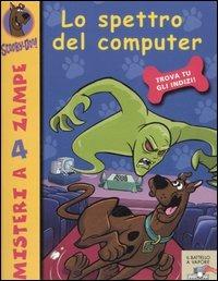 Lo spettro del computer - Scooby-Doo - Libro Piemme 2007, Il battello a vapore. Misteri a 4 zampe | Libraccio.it