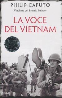 La voce del Vietnam - Philip Caputo - Libro Piemme 2004 | Libraccio.it