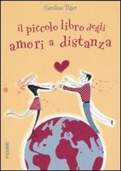 Il piccolo libro degli amori a distanza