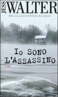 Io sono l'assassino - Jess Walter - Libro Piemme 2004 | Libraccio.it