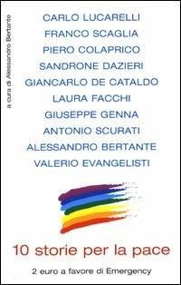 Dieci storie per la pace  - Libro Piemme 2003 | Libraccio.it