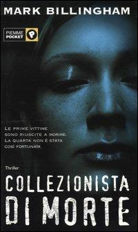 Collezionista di morte - Mark Billingham - Libro Piemme 2004, Piemme pocket | Libraccio.it