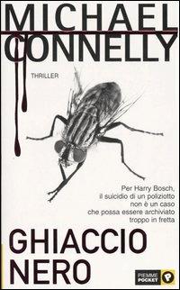 Ghiaccio nero - Michael Connelly - Libro Piemme 2004, Piemme pocket | Libraccio.it