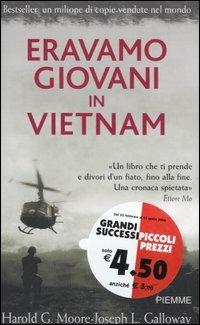 Eravamo giovani in Vietnam - Harold G. Moore, Joseph L. Galloway - Libro Piemme 2004, Piemme mini pocket | Libraccio.it