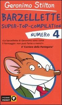 Barzellette. Super-top-compilation. Ediz. illustrata. Vol. 4 - Geronimo Stilton - Libro Piemme 2004, Barzellette | Libraccio.it