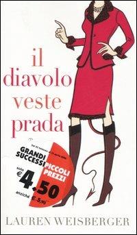 Il diavolo veste Prada - Lauren Weisberger - Libro Piemme 2005, Piemme mini pocket | Libraccio.it