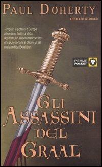 Gli assassini del Graal - Paul Doherty - Libro Piemme 2005, Piemme pocket | Libraccio.it