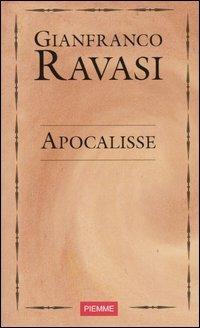 Apocalisse - Gianfranco Ravasi - Libro Piemme 2004 | Libraccio.it
