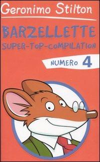 Barzellette. Super-top-compilation. Ediz. illustrata. Vol. 4 - Geronimo Stilton - Libro Piemme 2005, Barzellette | Libraccio.it