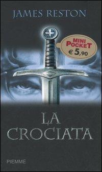 La Crociata - James Reston - Libro Piemme 2005, Piemme mini pocket | Libraccio.it